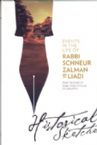 Events in the Life of Rabbi Schneur Zalman of Liadi - Historical Sketches